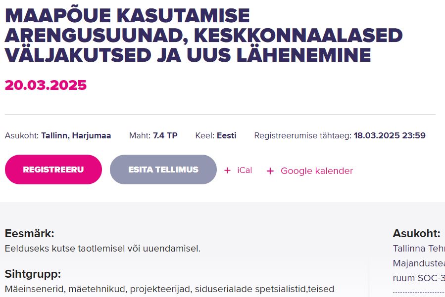 TÄIENDKOOLITUS 20.03.2025: Maapõue kasutamise arengusuunad, keskkonnaalased väljakutsed ja uus lähenemine